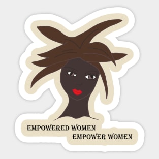 Black Women: Empowered Women Empower Women Sticker